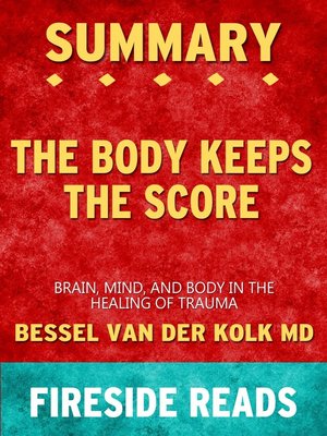 cover image of Summary of the Body Keeps the Score